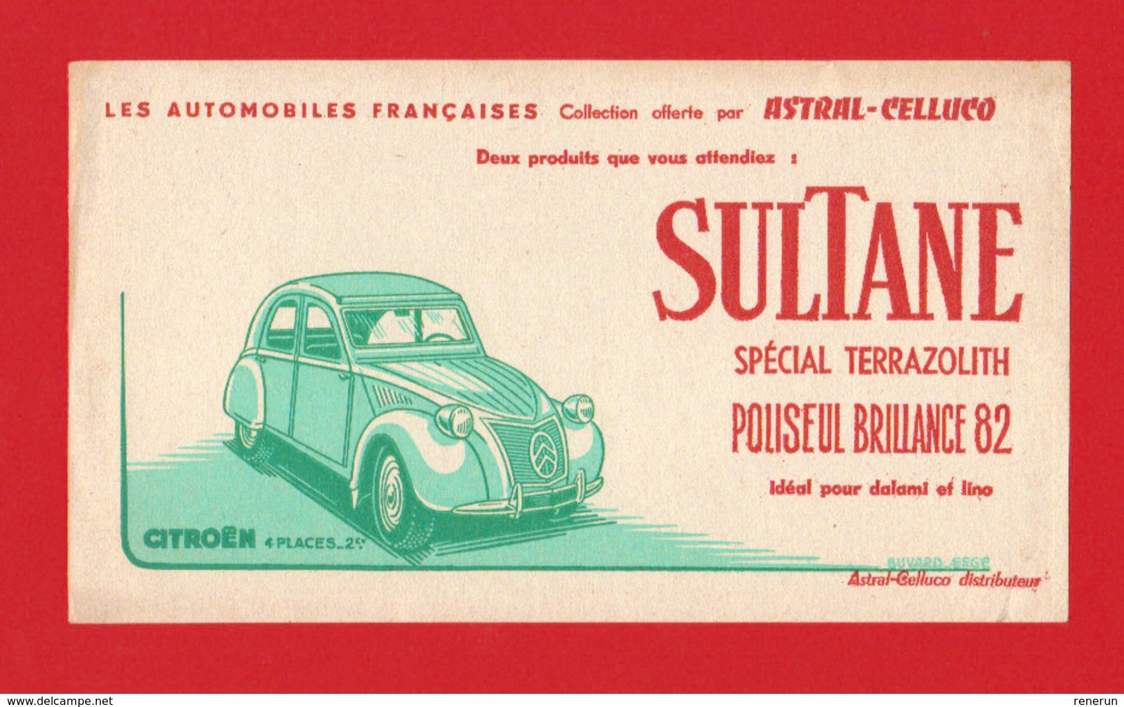 Buvard Buvards Citroen 2cv Astral-Celluco SULTANE Special Terrazolith Poliseul Brillance 82 - Automobile