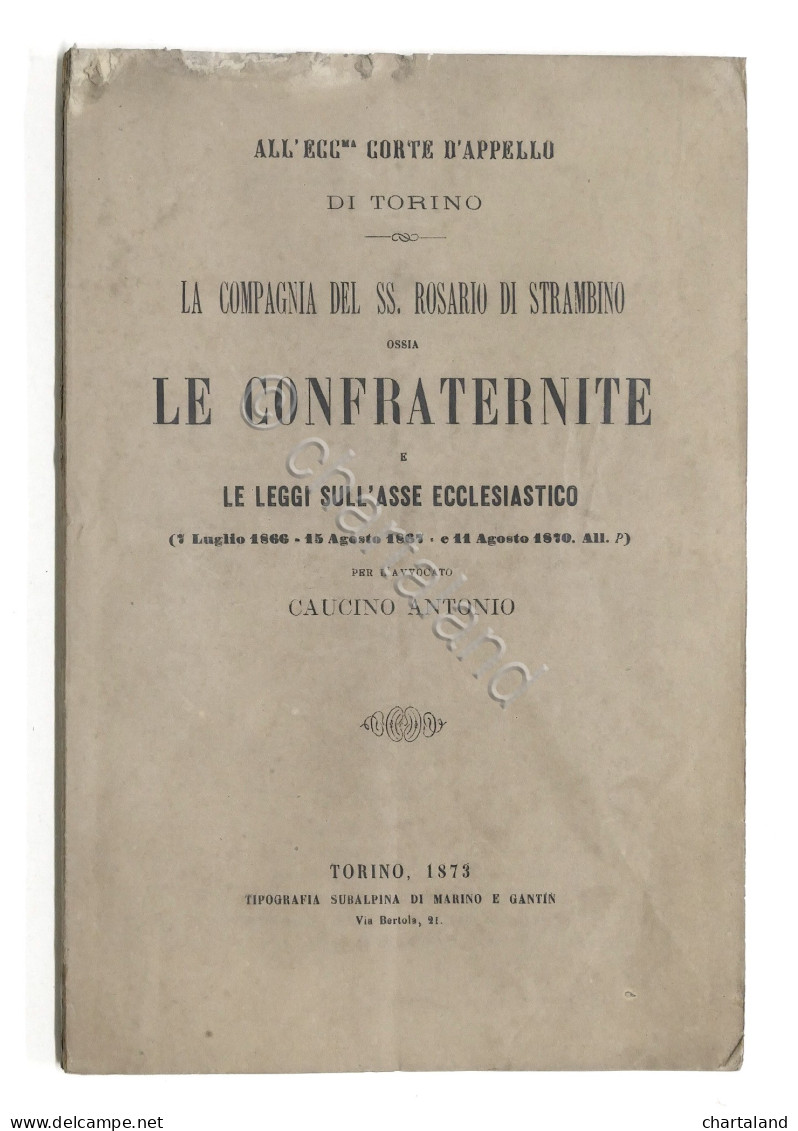 Diritto - Le Confraternite E Le Leggi Sull'Asse Ecclesiastico - Torino - 1873 - Non Classificati