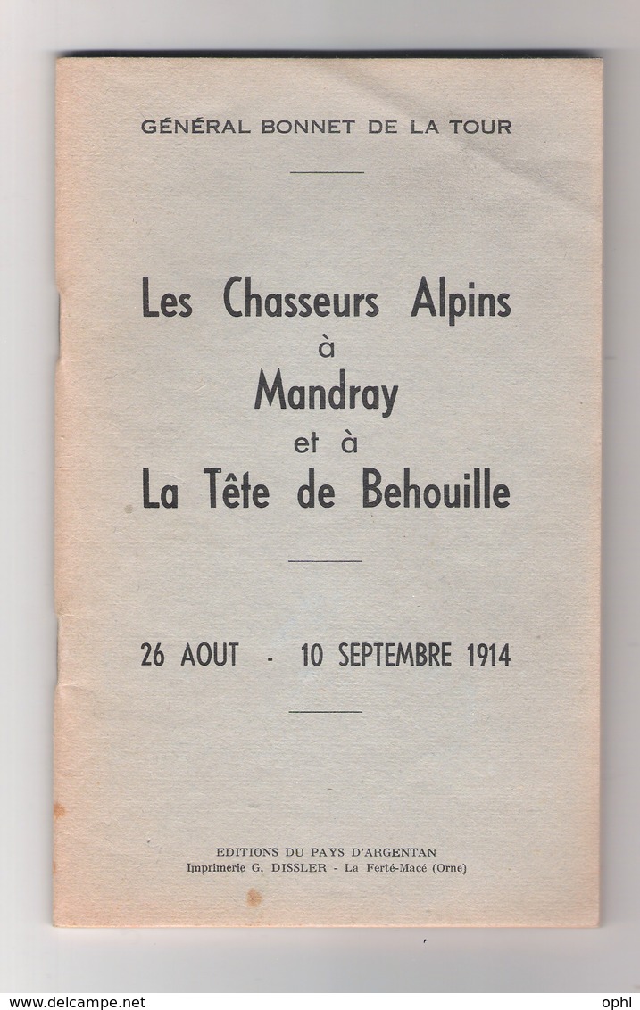 Peu Courant Livre BCA - " Les Chasseurs Alpins à Mandray Et à La Tête De La Béhouille" (combats Vosges 1914) - 1914-18