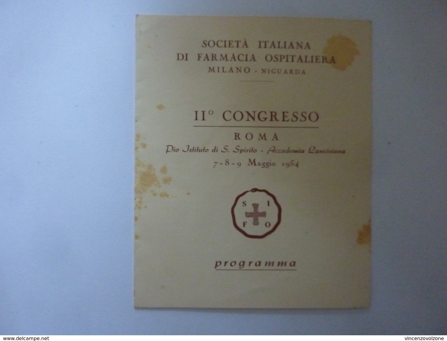 Pieghevole "SOCIETA' ITALIANA DI FARMACIA OSPITALIERA II° CONGRESSO  ROMA 1954" - Programs