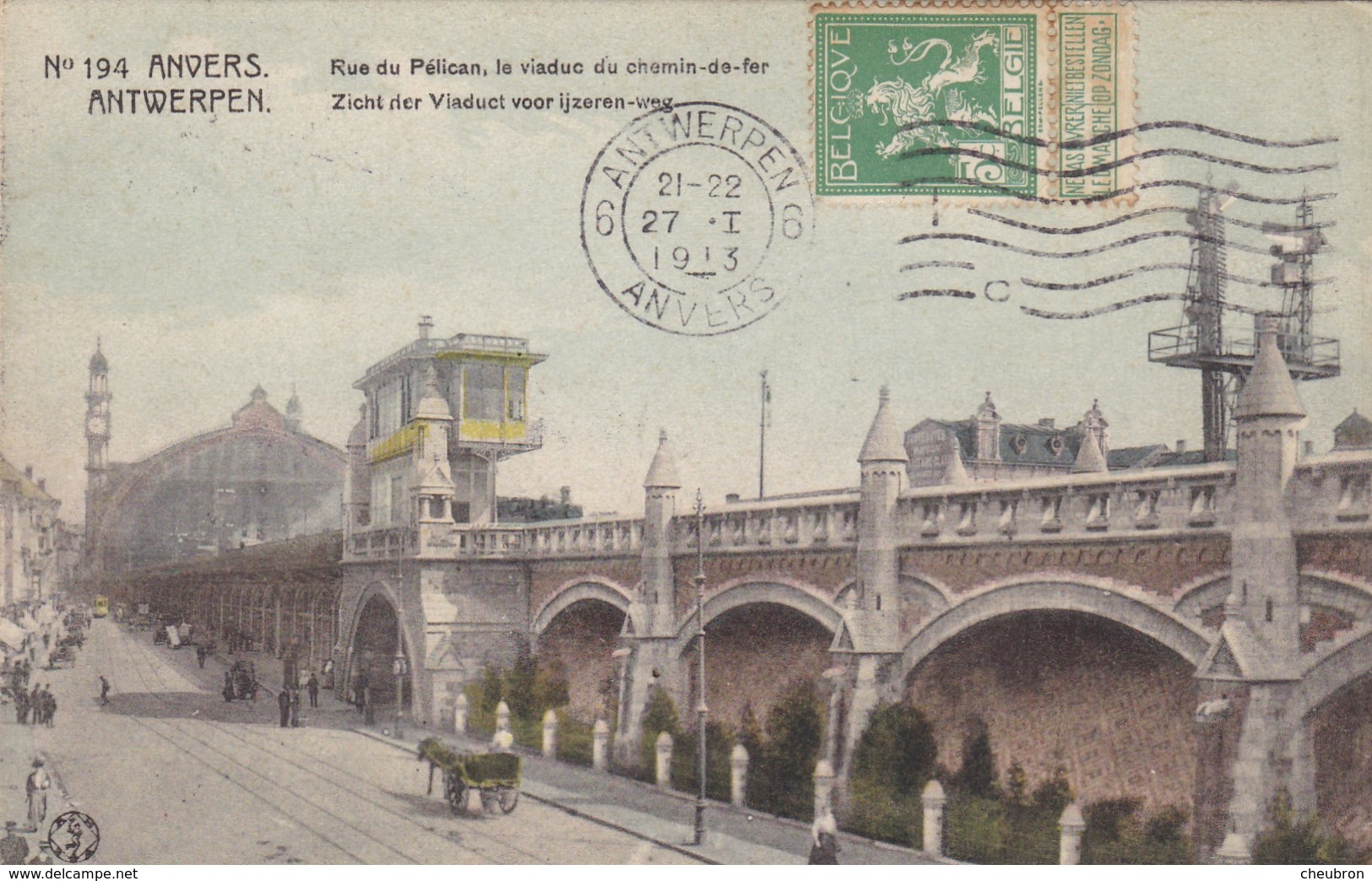 BELGIQUE. ANVERS.  CPA COLORISEE. RUE DU PELICAN ET LE VIADUC DE CHEMIN DE FER. ANNEE 1913 - Antwerpen