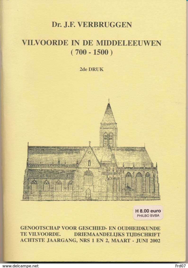 Vilvoorde In De Middeleeuwen 700 - 1500 - Geschiedenis