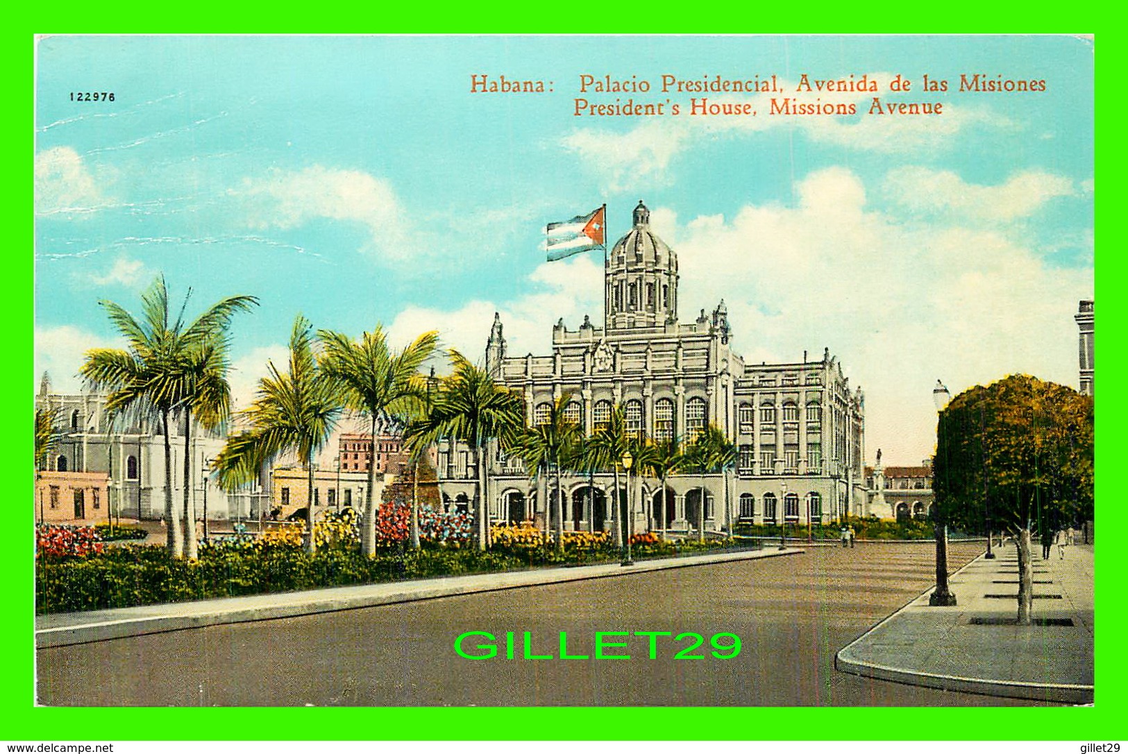 HABANA, CUBA - PALACIO PRESIDENCIAL, AVENIDA DE LAS MISIONES - PRESIDENT'S HOUSE, MISSIONS AVENUE - C. JORDI - - Cuba