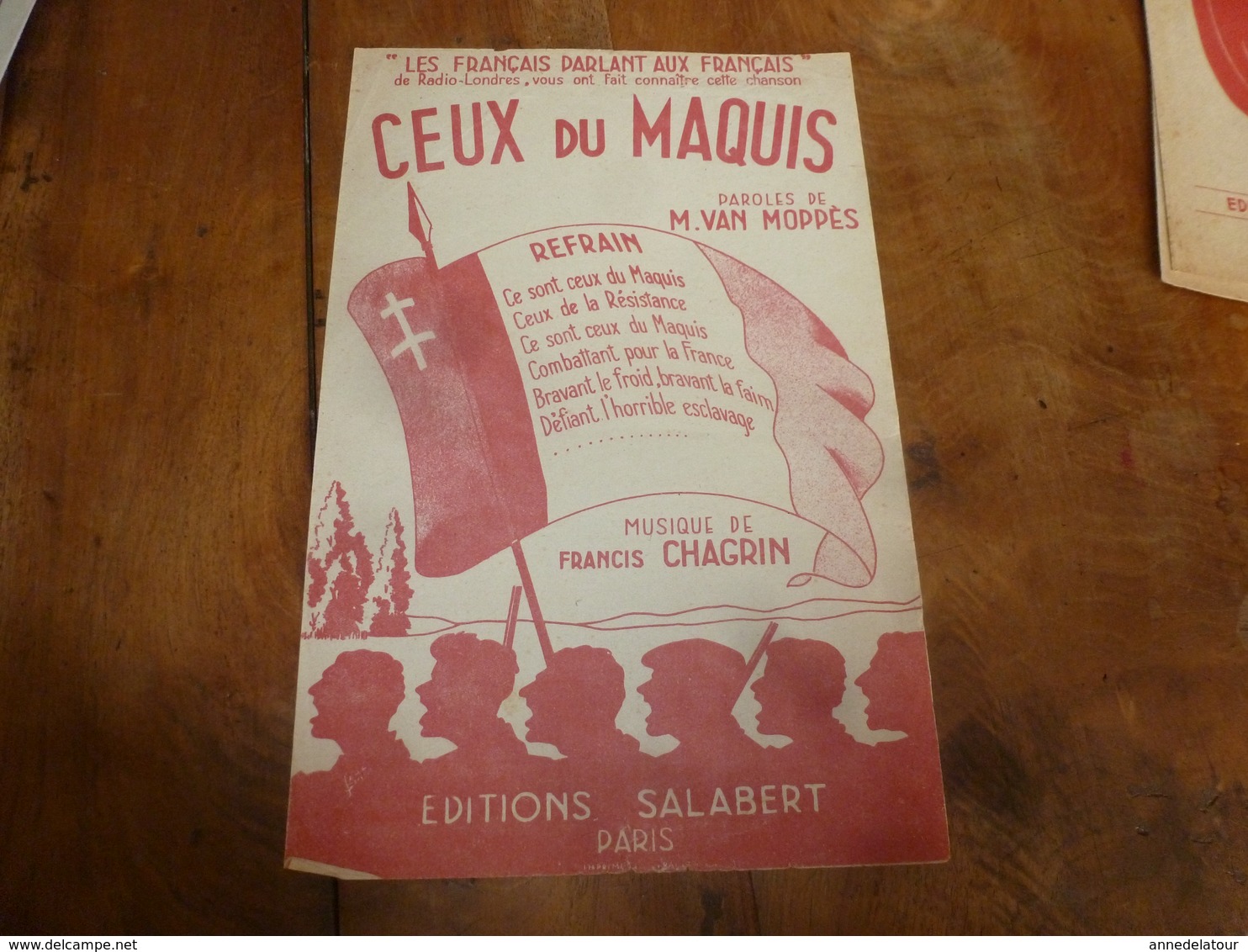 Rare 1942  Chanson De Radio-Londres (Les Français Parlent Aux Français) : CEUX Du MAQUIS - CEUX De La RESISTANCE - Dokumente