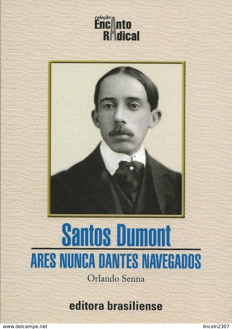 LSJP BRAZIL BOOK SANTOS DUMONT Ares Never Before Sailing - Other & Unclassified