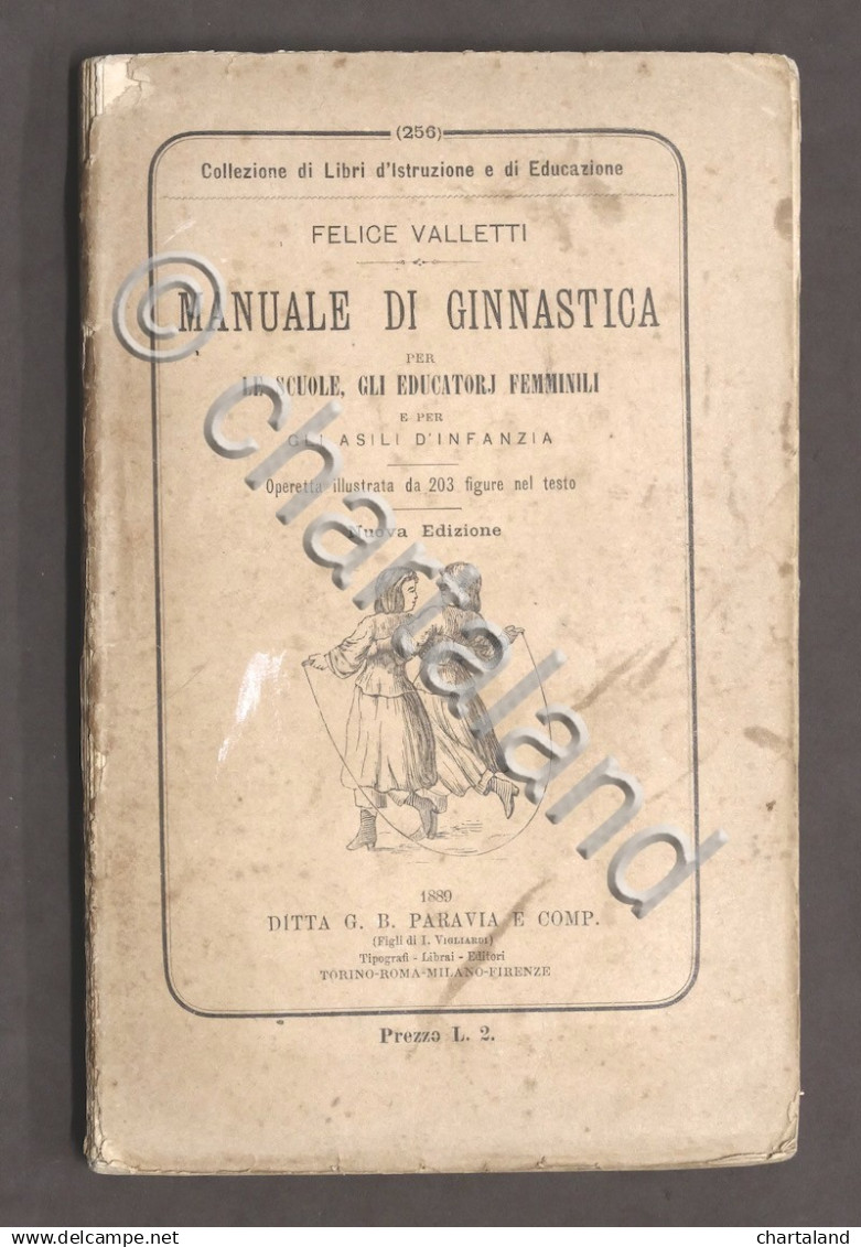 Sport - F. Valletti - Manuale Di Ginnastica Per Le Scuole -  G. B. Paravia 1889 - Non Classificati