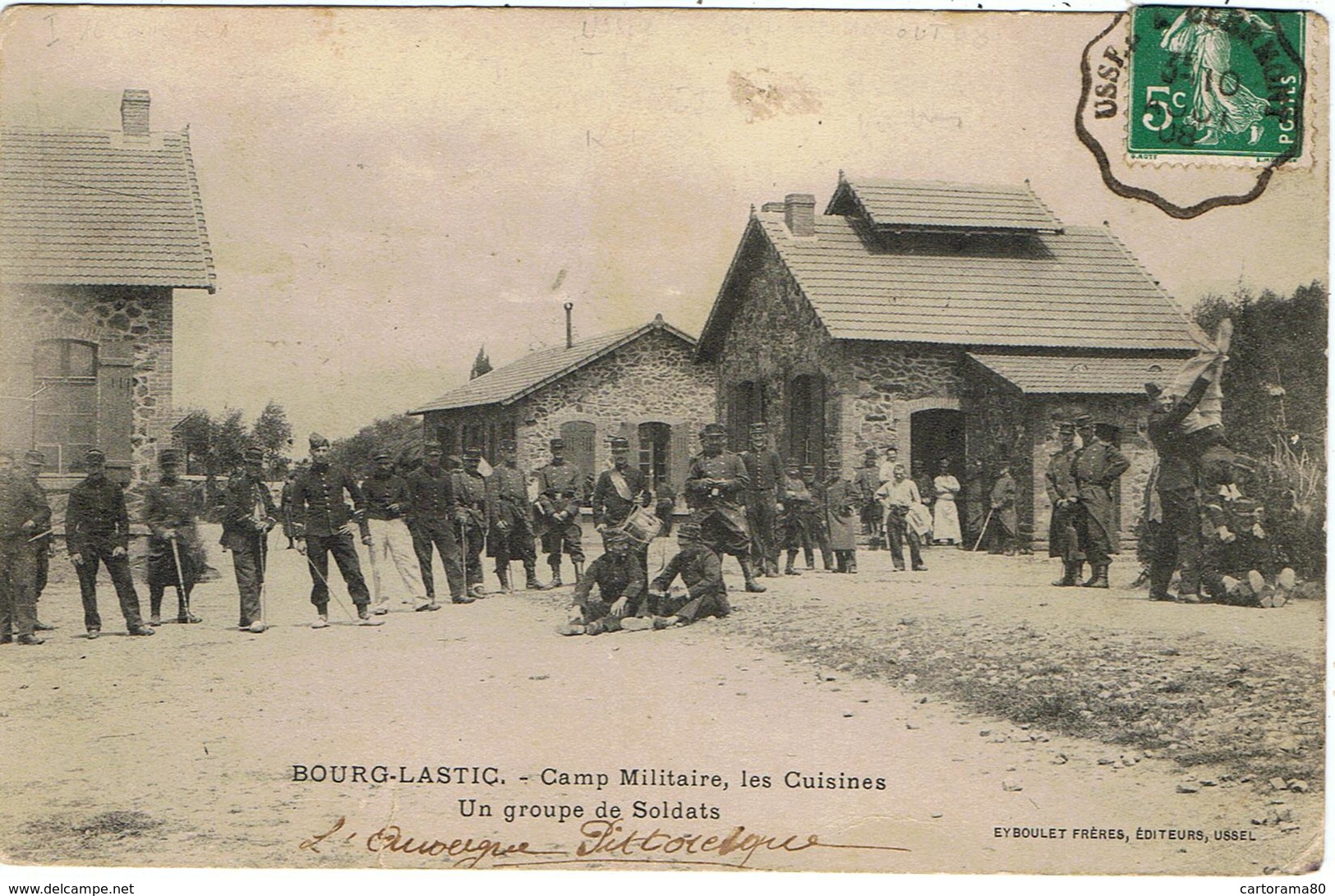 Bourg-Lastic / Camp Militaire / Les Cuisines / Un Groupe De Soldats / Ed. Eyboulet - Other & Unclassified