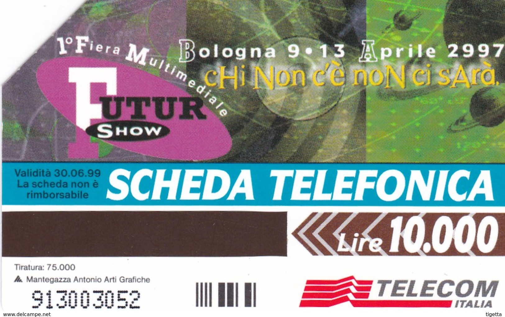 SCHEDA TELEFONICA  FUTUR SHOW  SCADENZA 30/06/1999 USATA - Pubbliche Speciali O Commemorative