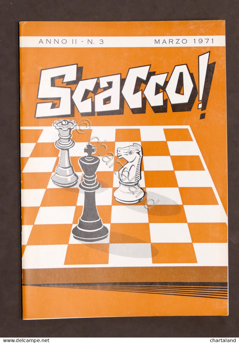 Rivista Scacchi - Scacco! - N° 3 - 1971 - Unclassified