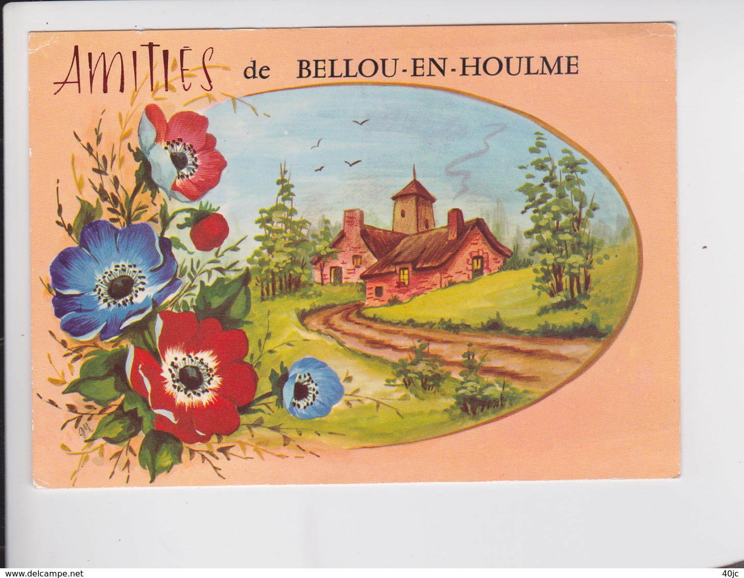 Souvenir De  . Amities De Bellou-En-Houlme . 61 . ORNE . - Souvenir De...