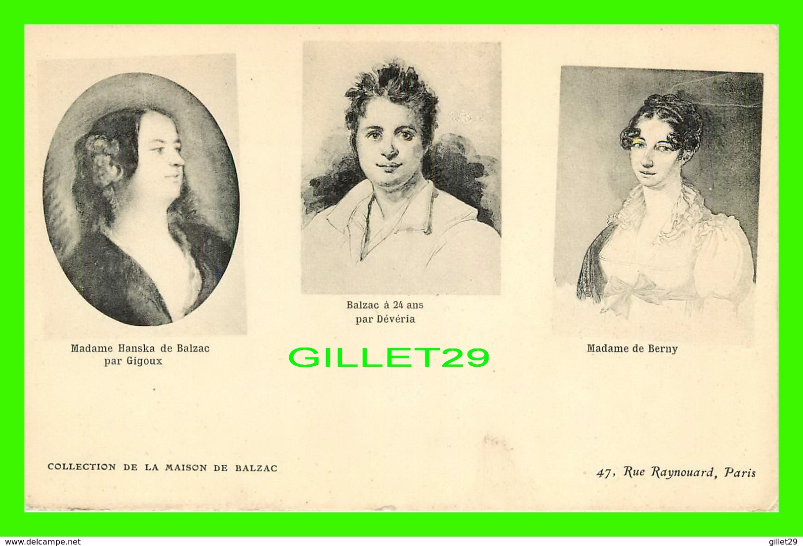 CÉLÉBRITÉS - Mme HANSKA DE BALZAC PAR GIGOUX - BALZAC À 24 ANS PAR DÉVÉRIA, Mme DE BERNY -  COLLECTION MAISON BALZAC - - Ecrivains