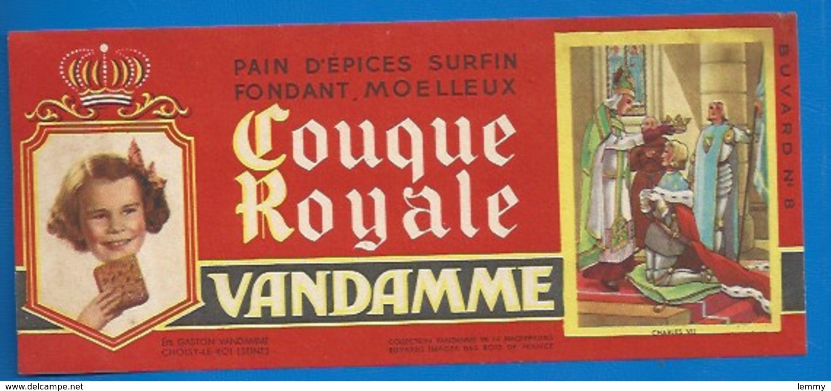 94 - CHOISY-LE-ROI - BUVARD ILLUSTRÉ - PAIN D'ÉPICES VANDAMME - COUQUE ROYALE - HISTOIRE DE FRANCE - CHARLES VII -N°8 - Honigkuchen-Lebkuchen