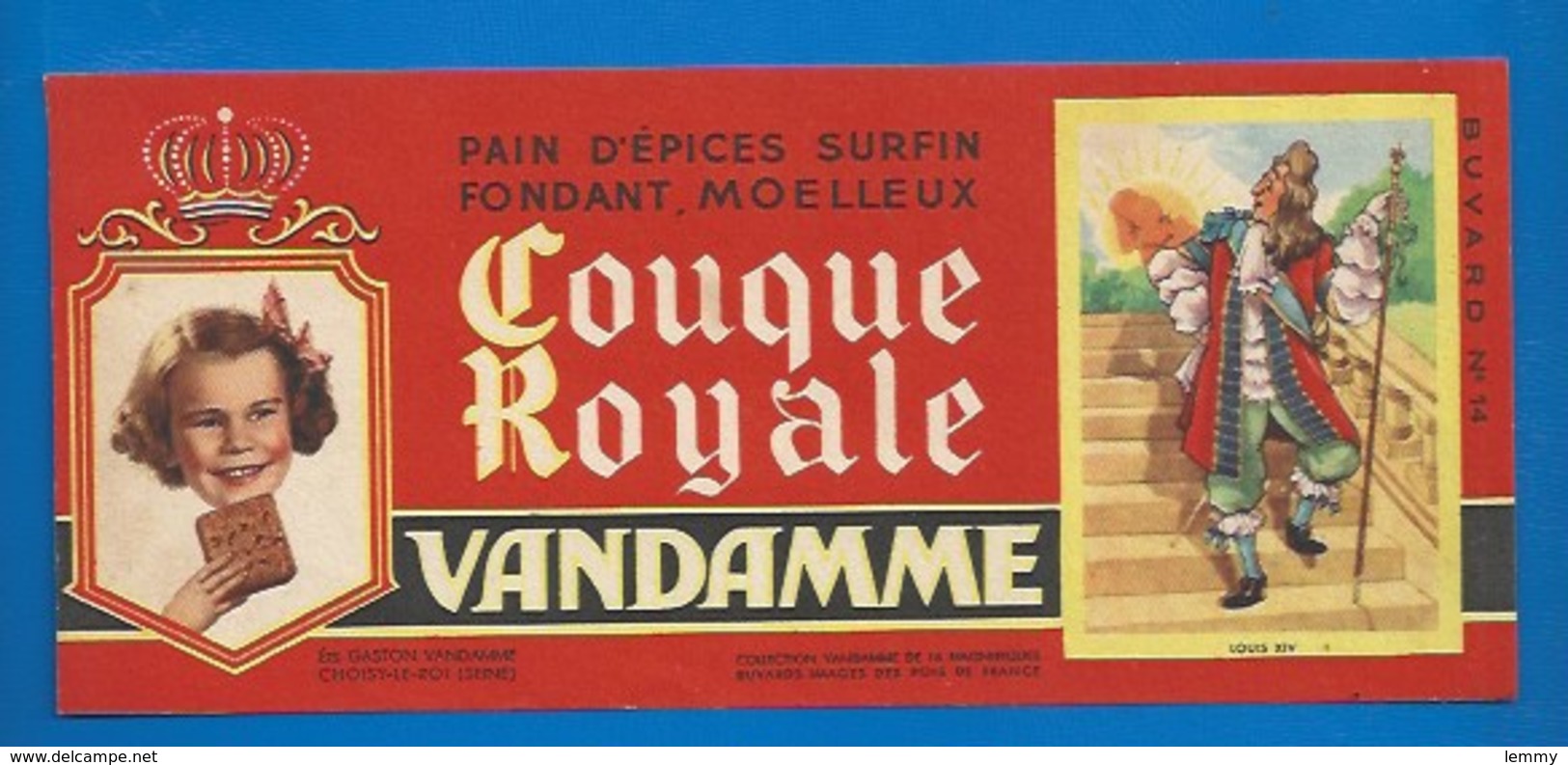 94 - CHOISY-LE-ROI - BUVARD ILLUSTRÉ - PAIN D'ÉPICES VANDAMME - COUQUE ROYALE - HISTOIRE DE FRANCE - LOUIS XIV -N°14 - Pain D'épices