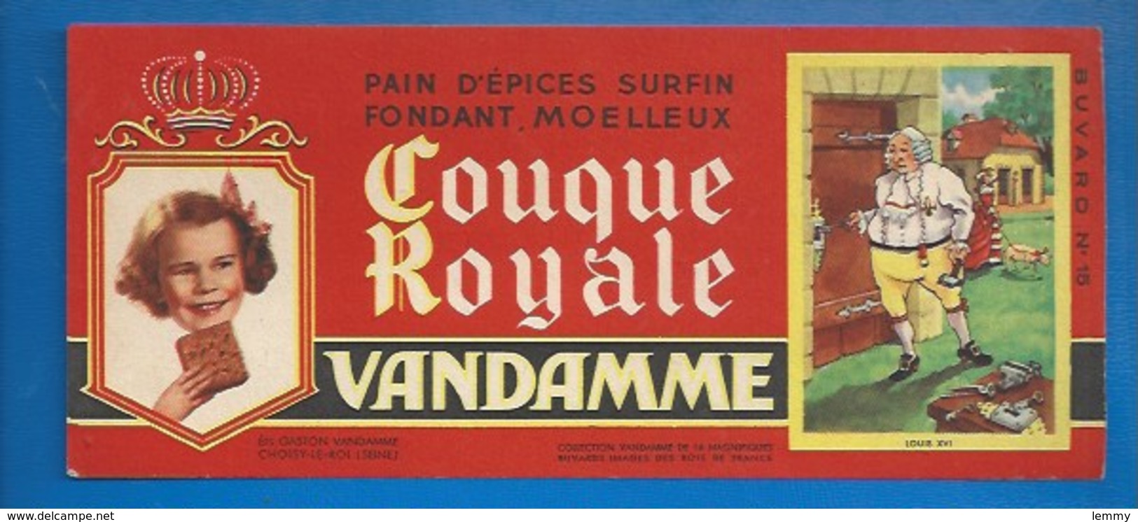 94 - CHOISY-LE-ROI - BUVARD ILLUSTRÉ - PAIN D'ÉPICES VANDAMME - COUQUE ROYALE - HISTOIRE DE FRANCE - LOUIS XVI -N°15 - Gingerbread