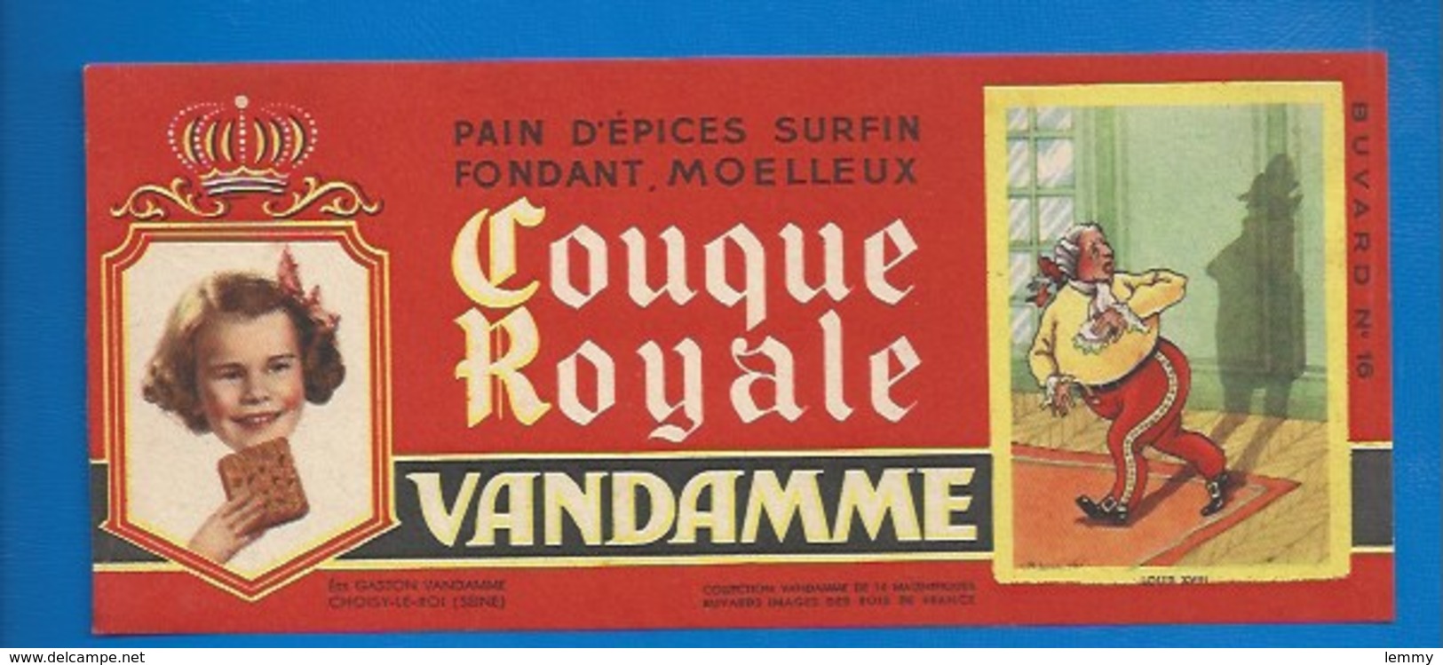 94 - CHOISY-LE-ROI - BUVARD ILLUSTRÉ - PAIN D'ÉPICES VANDAMME - COUQUE ROYALE - HISTOIRE DE FRANCE - LOUIS XVIII -N°16 - Pain D'épices