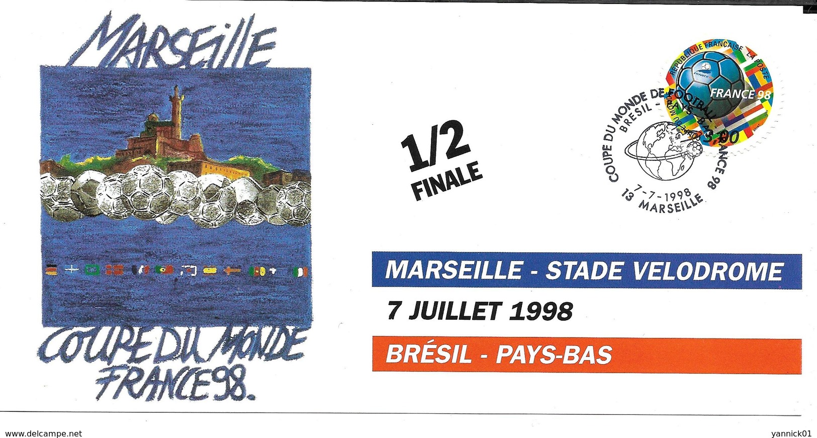 COUPE DU MONDE FOOTBALL FRANCE 1998 - WORLD CUP 98 MARSEILLE VELODROME BRESIL PAYS BAS 7 JUILLET 1998 1/2 FINALE - Football