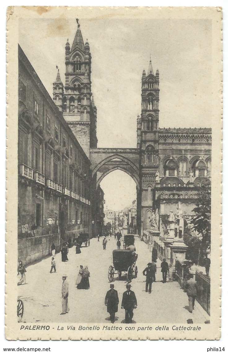 CARTE POSTALE ITALIE / PALERMO / LA VIA BONELLO MATTEO CON PARTE DELLA CATTEDRALE - Palermo