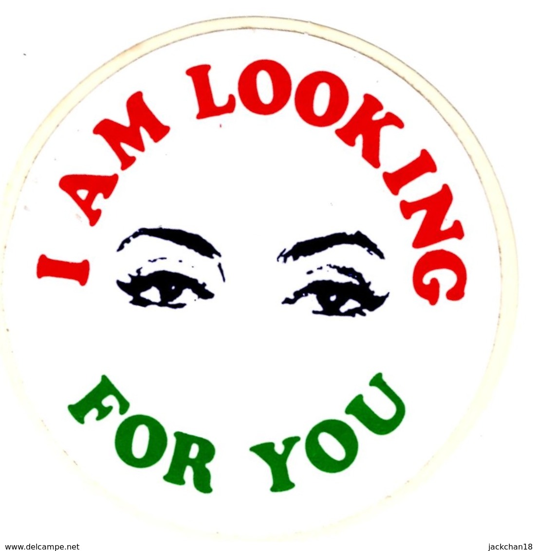 -- I  AM LOOKING - FOR YOU  -- - Stickers