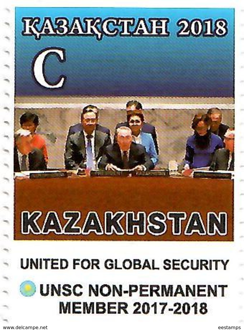 Kazakhstan. 2018  Membership Of The Kazakhstan In The UN Security Council (president Nazarbaev).1v:C - Kazakhstan