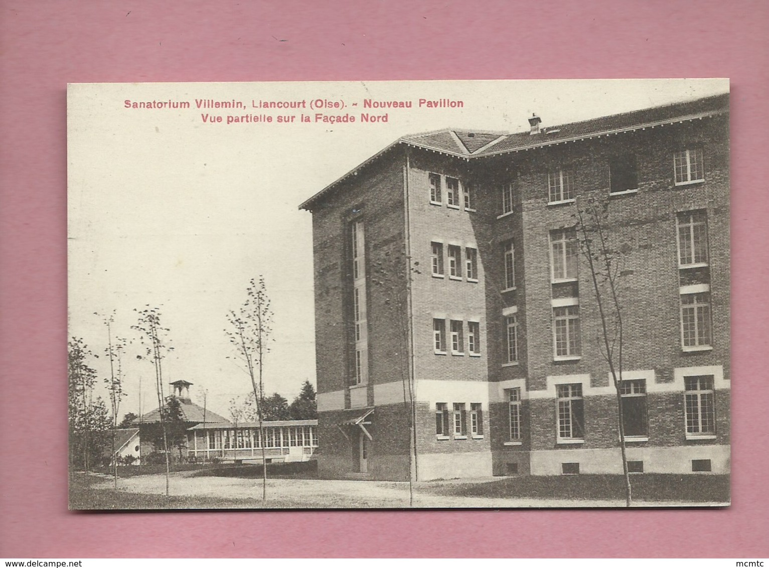 CPA - Sanatorium Villemin ,  Liancourt - (Oise) - Nouveau Pavillon - Vue Partielle Sur La Façade Nord - Liancourt