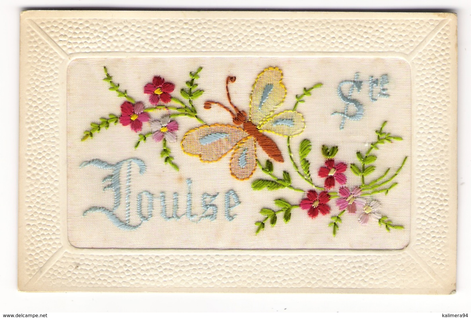 SAINTE-LOUISE  ( Fleurs Et Papillon ) /  CARTE  BRODEE - Brodées