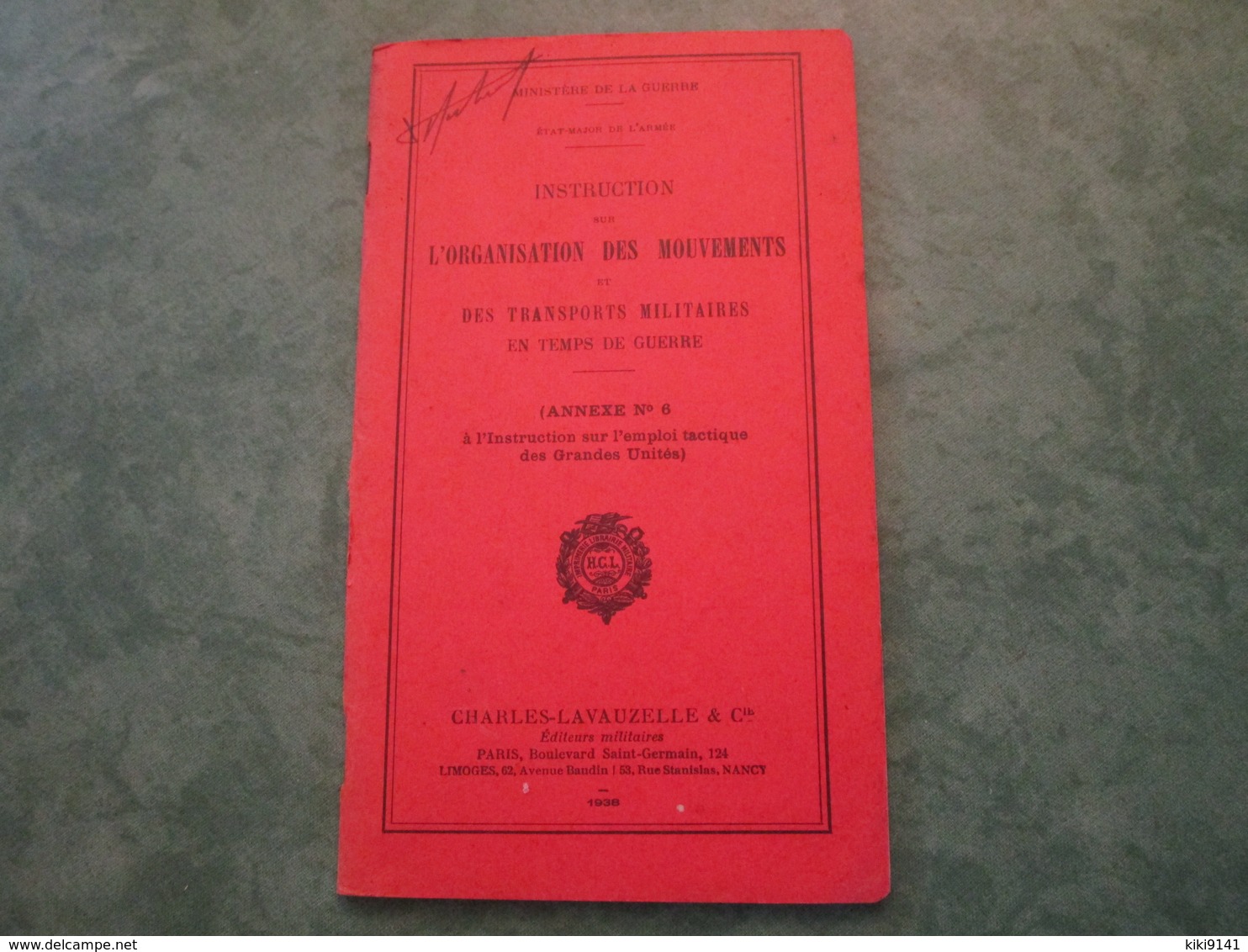 Instruction Sur L'Organisation Des Mouvements Et Des Transports Militaires En Temps De Guerre (annexe N°6-80 Pages) - Français