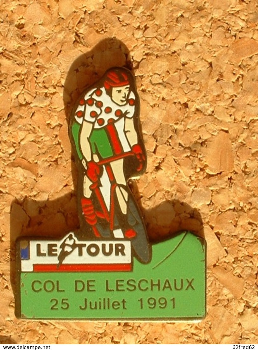 PIN'S CYCLISME VELO - LE TOUR DE FRANCE 1991  - COL DE LESCHAUX 25 JUILLET 91 - Cyclisme
