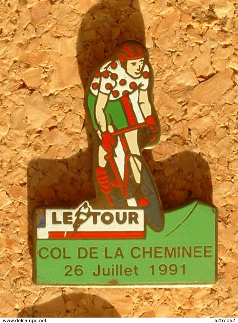 PIN'S CYCLISME VELO - LE TOUR DE FRANCE 1991  - COL DE LA CHEMINEE 26 JUILLET 91 - Cyclisme