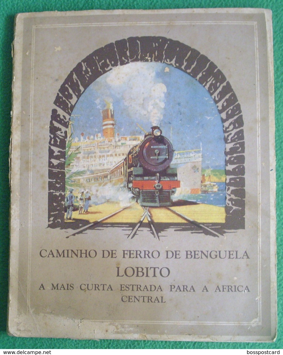 Lobito - Caminho De Ferro De Benguela - Angola - Railway - Chemin De Fer - Train (Muito Raro) (danificado) - Oude Boeken