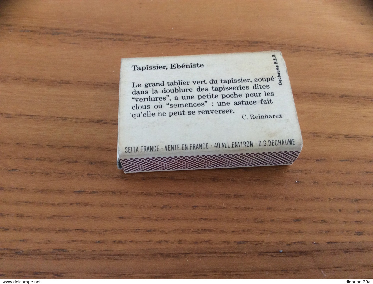 Boîte D'allumettes * Série Vieux Métiers C. Reinharez "Tapissier, Ébéniste" - Matchboxes