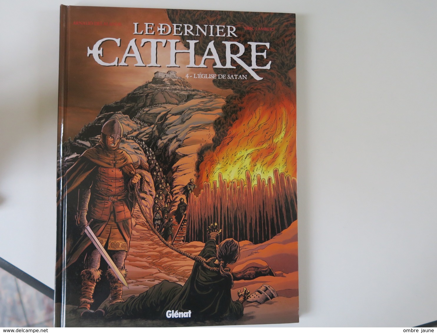 Le Dernier CATHARE - Tome 4 - L'église De Satan - - Sonstige & Ohne Zuordnung