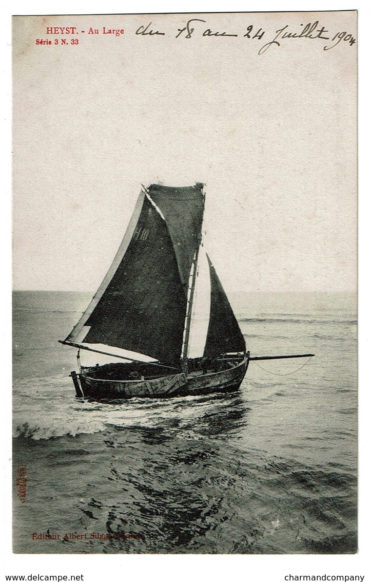 Heyst - Au Large - 1904 - Edit. Albert Sugg Série 3/33 - Bateau - 2 Scans - Heist