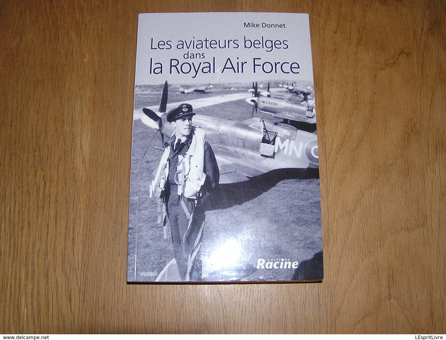 LES AVIATEURS BELGES DANS ROYAL AIR FORCE Guerre 40 45 Aviation RAF Avion Spitfire 349 350 Squadron Réseau Evasion - Weltkrieg 1939-45