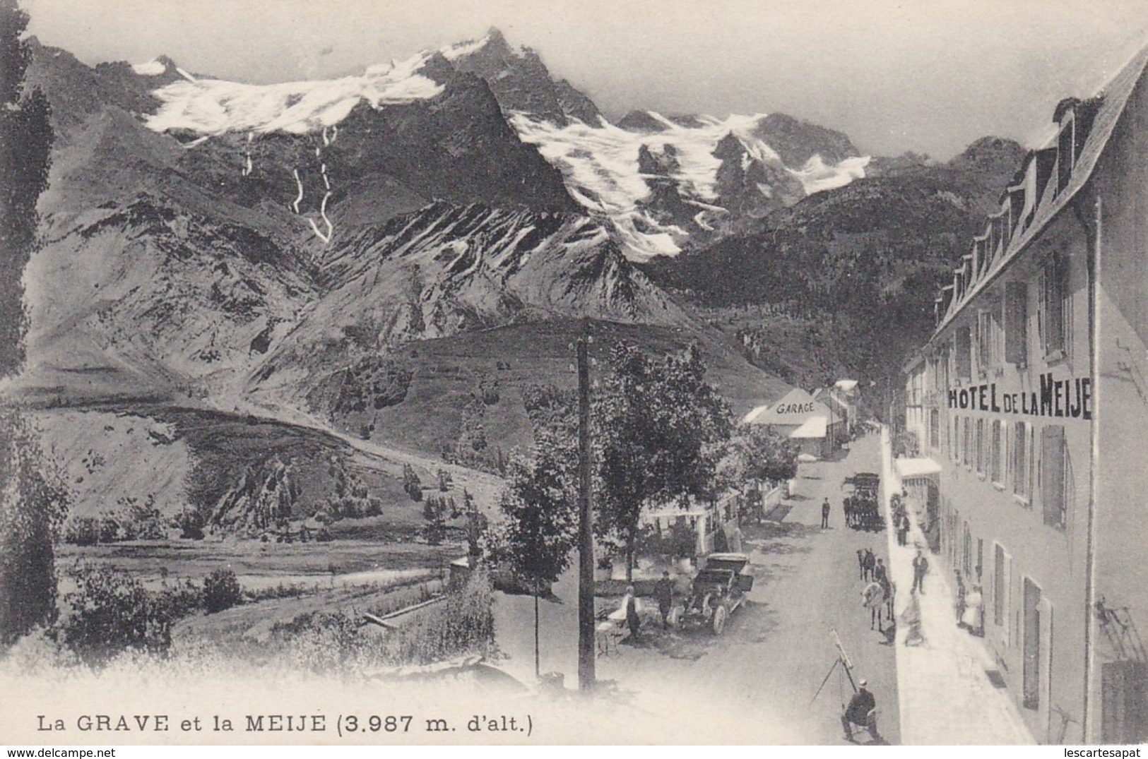 05 HAUTES ALPES / LA GRAVE ET LA MEIJE 3987m D'alt / ANIMÉE/ HOTEL DE LA MEIJE (lot Pat 64) - Autres & Non Classés