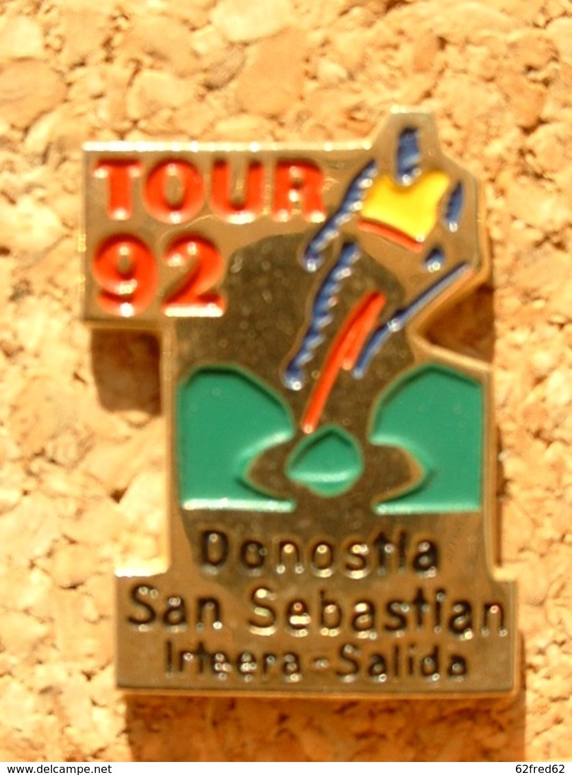 PIN'S CYCLISME VELO - LE TOUR DE FRANCE 1992 -  DONOSTLA / SAN SEBASTIAN - Cyclisme