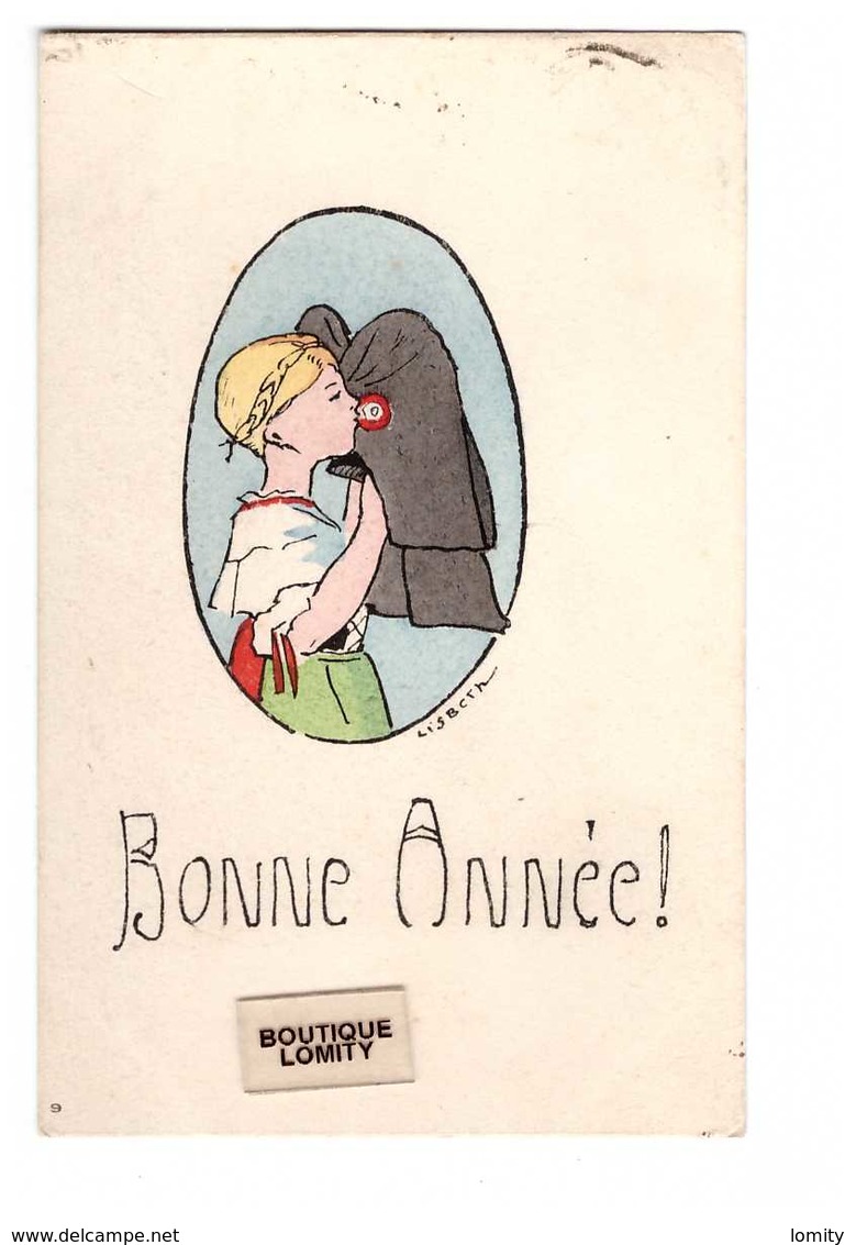 67 Alsace Bonne Année Lisbeth Illustrateur Illustration Alsacienne Embrassant Coiffe Edit Ch. Bergeret Cachet 1919 - Autres & Non Classés