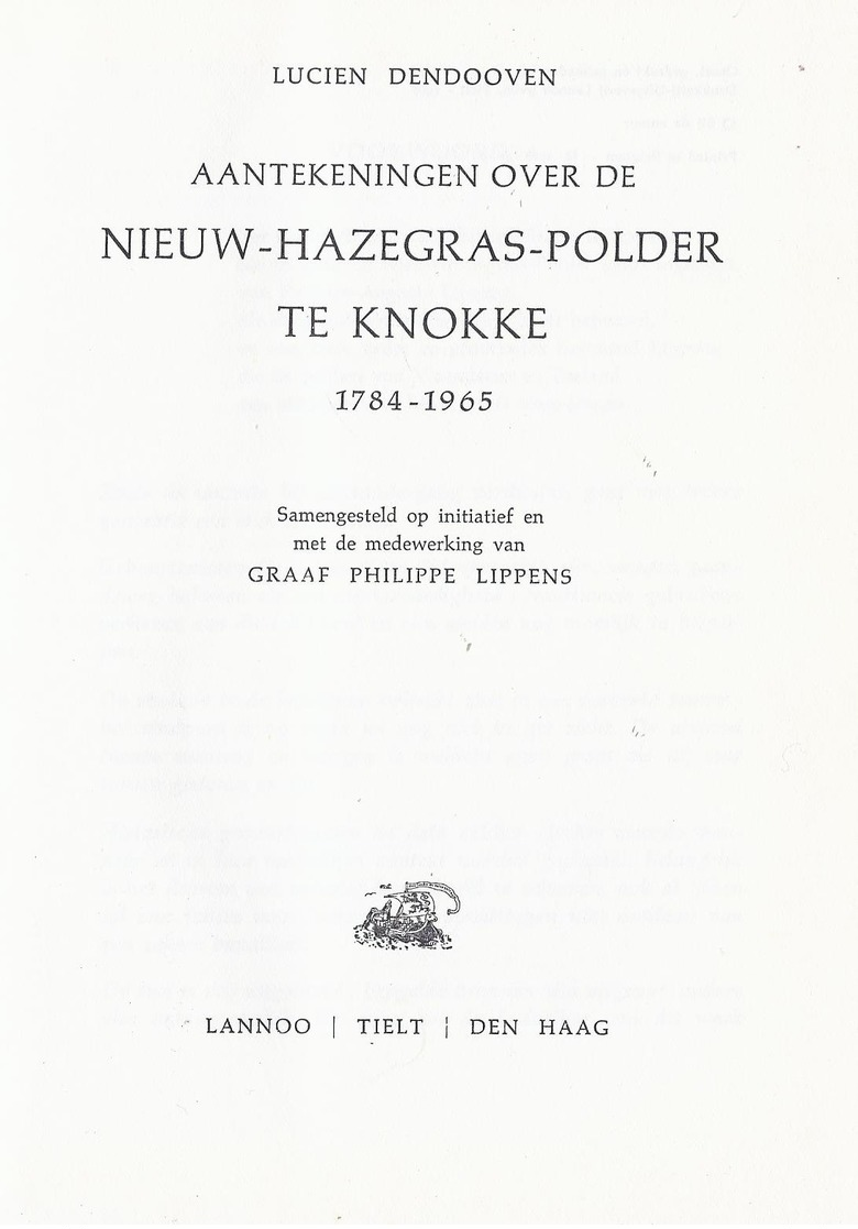 LIQUID. - 6€ 1968 Aantekeningen Over De Nieuw-Hazegras-Polder Te KNOKKE 1784-1965 LUCIEN DENDOOVEN GRAAF LIPPENS - Histoire