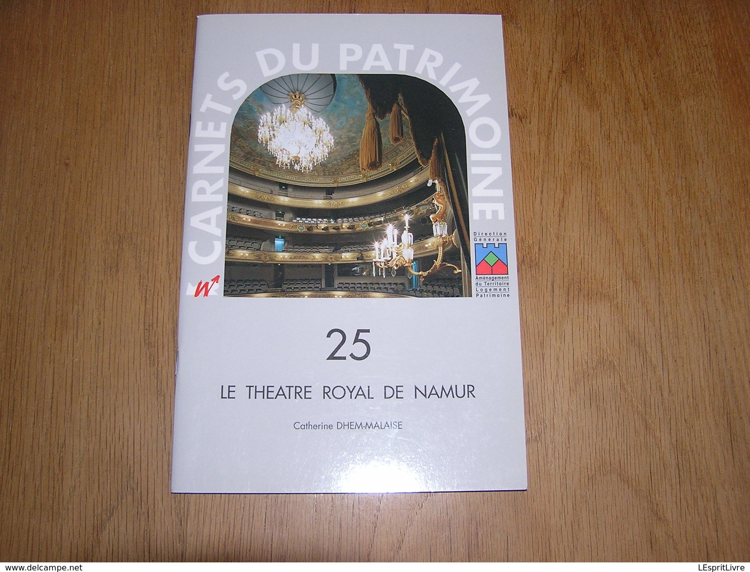 CARNETS DU PATRIMOINE N° 25 Le Théatre Royal De Namur Régionalisme  Architecture Opéra Musique Comédie - België