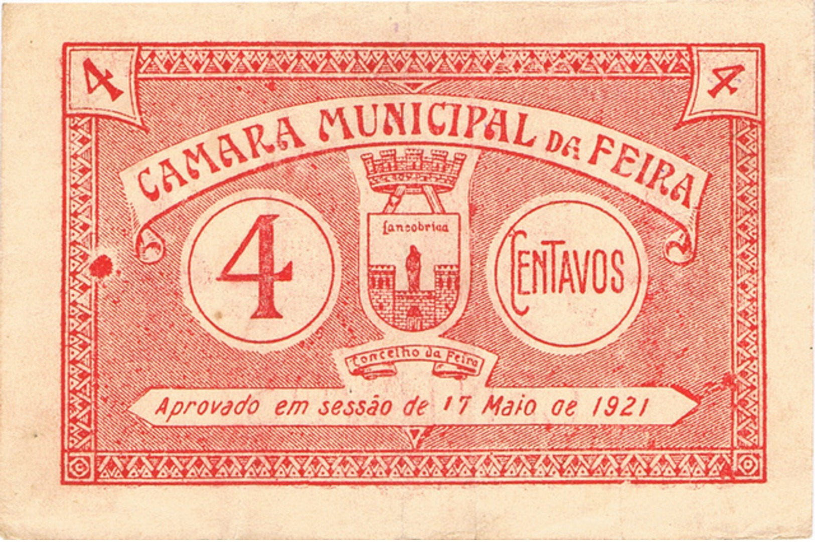 FEIRA- CÉDULA DE 4 CENTAVOS DA CÂMARA MUNICIPAL DA FEIRA. - Portugal