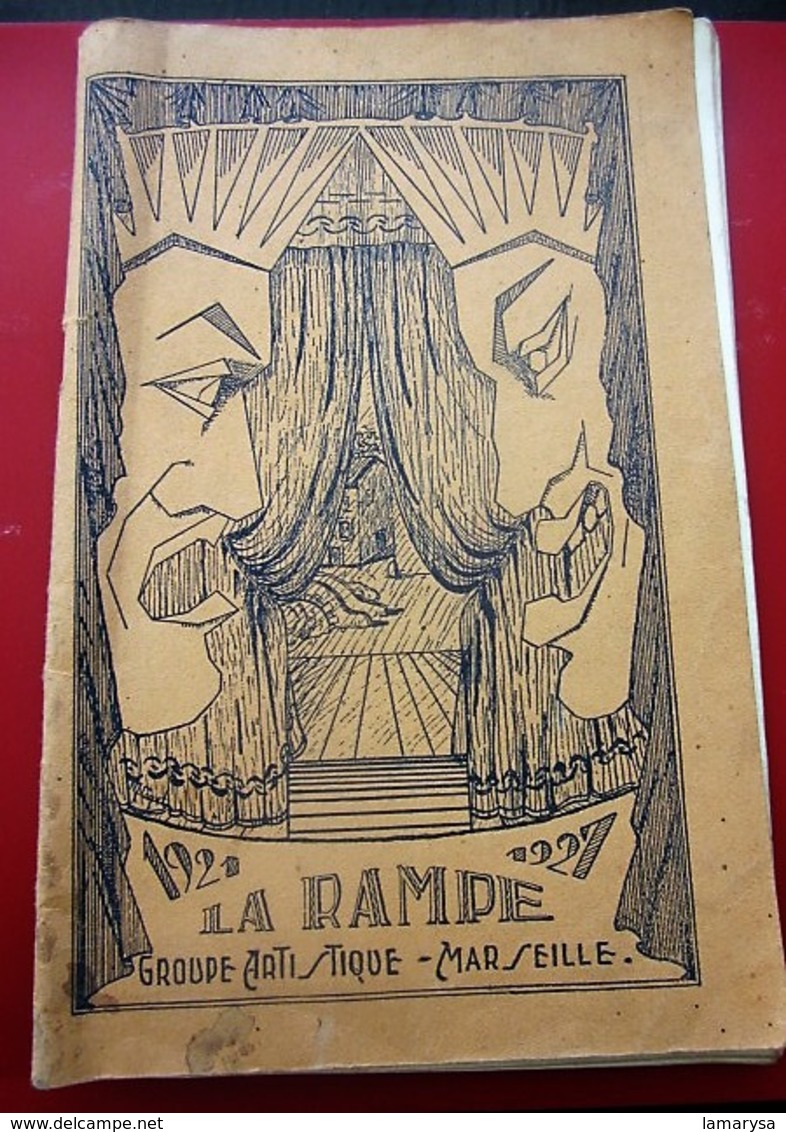 1921/1927 LA RAMPE Groupe Artistique MARSEILLE LOUIS CAYOL Fondateur THÉÂTRE AMATEUR ANCIENS ÉLÈVES DU CONSERVATOIRE - Programas