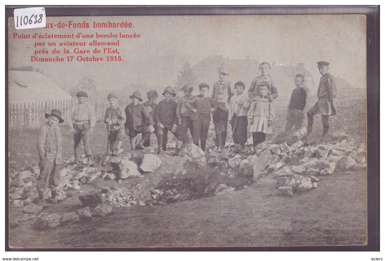 LA CHAUX DE FONDS - POINT D'ECLATEMENT D'UNE BOMBE ALLEMANDE LE 17 OCTOBRE 1915 - TB - La Chaux-de-Fonds