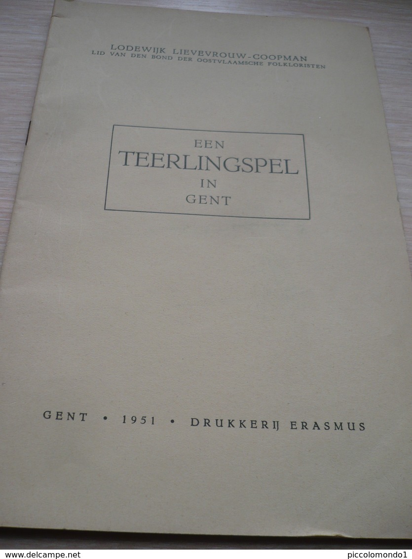 Een Teerlingspel In Gent 1951 Lodewijk Lieve Vrouw Coopman 36 Blz - Anciens