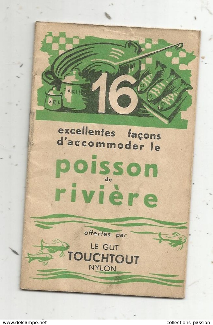 Publicité, GUT TOUCHTOUT Nylon,fil De Pêche ,2 Scans,14 Pages,accommoder Le Poisson De Riviére ,5 Scans ,frais Fr 1.85 E - Pubblicitari