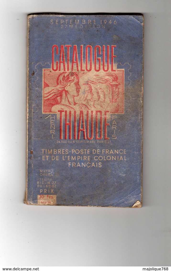 Catalogue De Timbres-poste Thiaude Septembre 1947 Timbre De L'empire Coloniale Français Et De France. - France