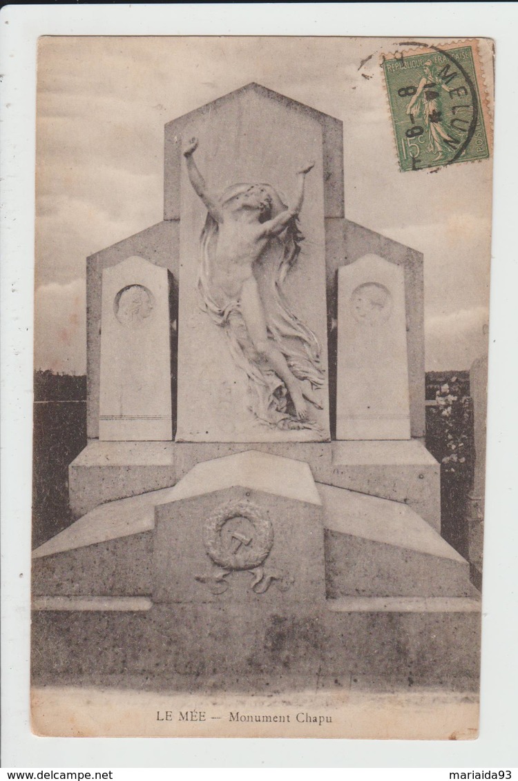 LE MEE - SEINE ET MARNE - MONUMENT CHAPU - Le Mee Sur Seine