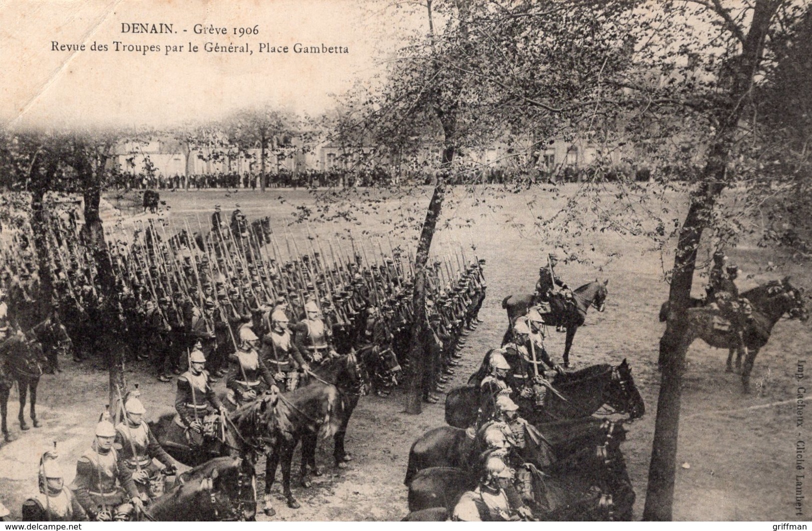 DENAIN EPISODE DES GREVES DE 1906 REVUE DES TROUPES PAR LE GENERAL PLACE GAMBETTA TBE - Denain