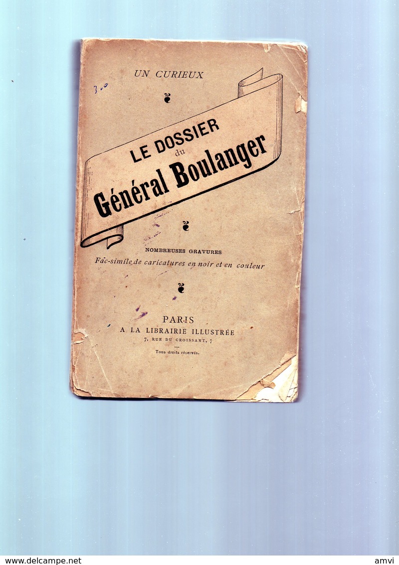 E01  -le Dossier Du General Boulanger Nombreuses Gravures Caricatures ( Couverture Abimée ) - 1801-1900