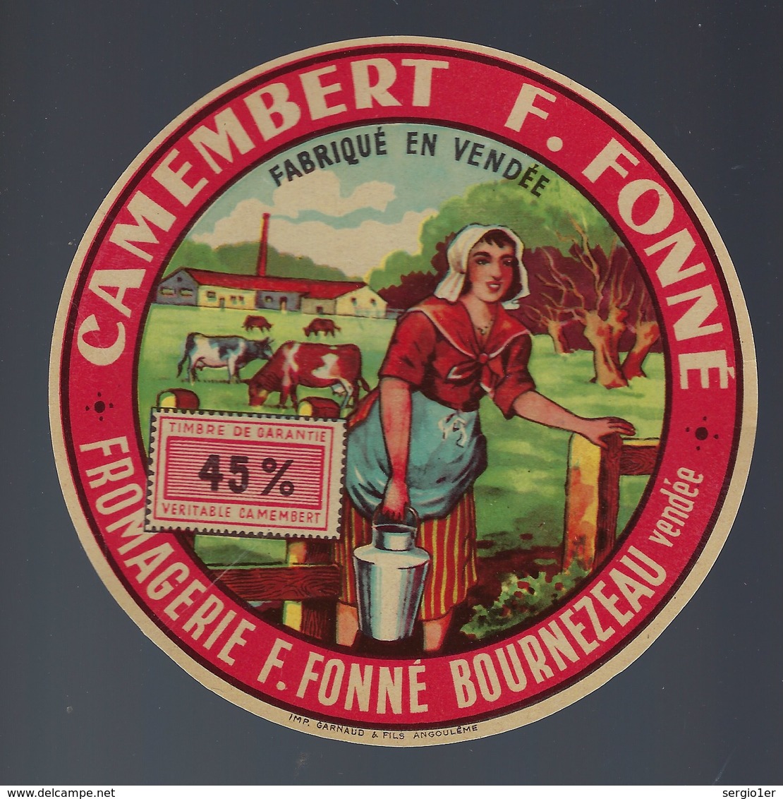 Ancienne étiquette Fromage Camembert F Fonné 45%mg Fromagerie F Fionné Bournezeau Vendée "femme, Vaches" - Fromage