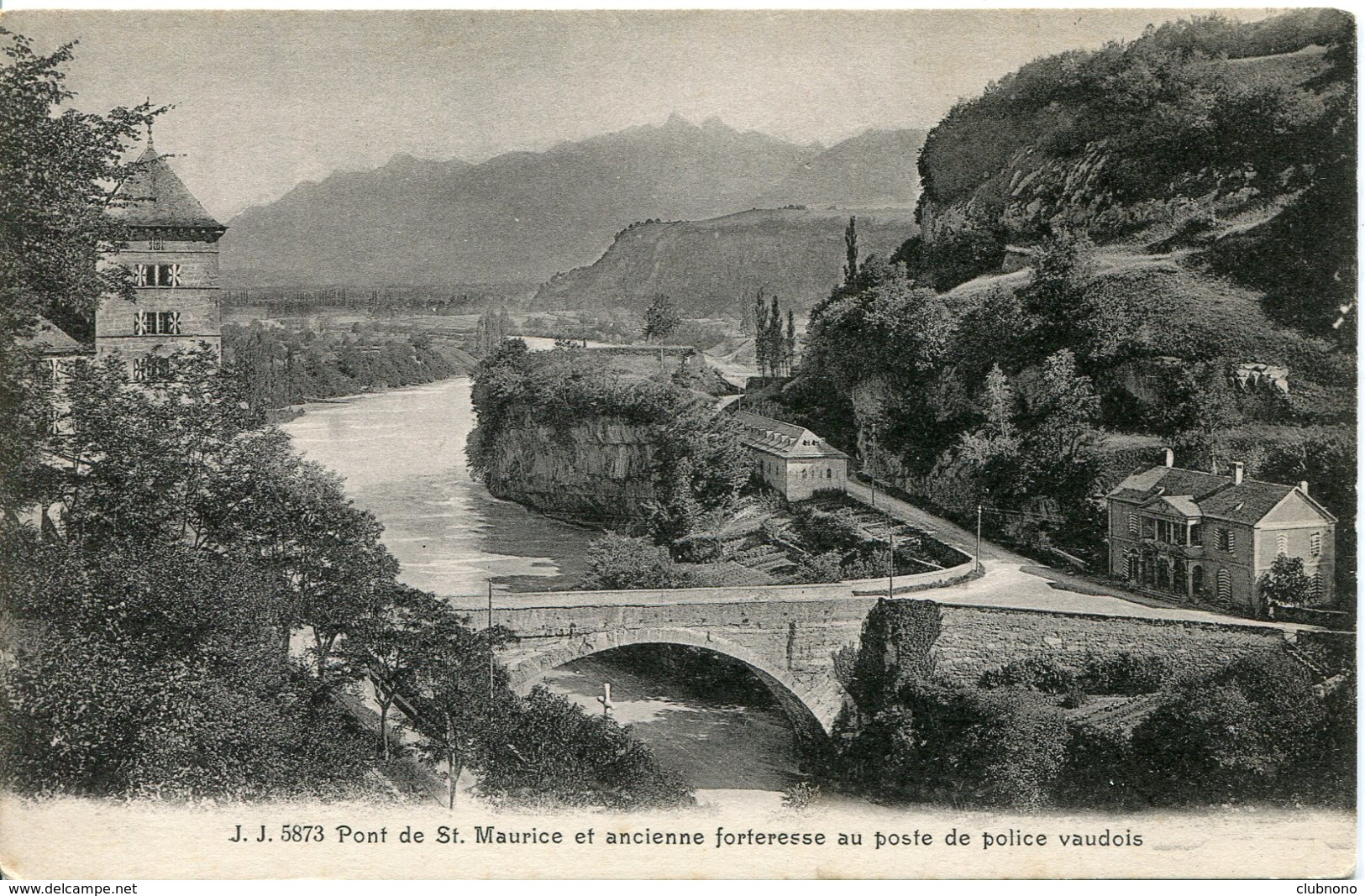 CPA -  PONT SAINT MAURICE ET ANCIENNE FORTERESSE AU POSTE DE POLICE VAUDOIS - Other & Unclassified