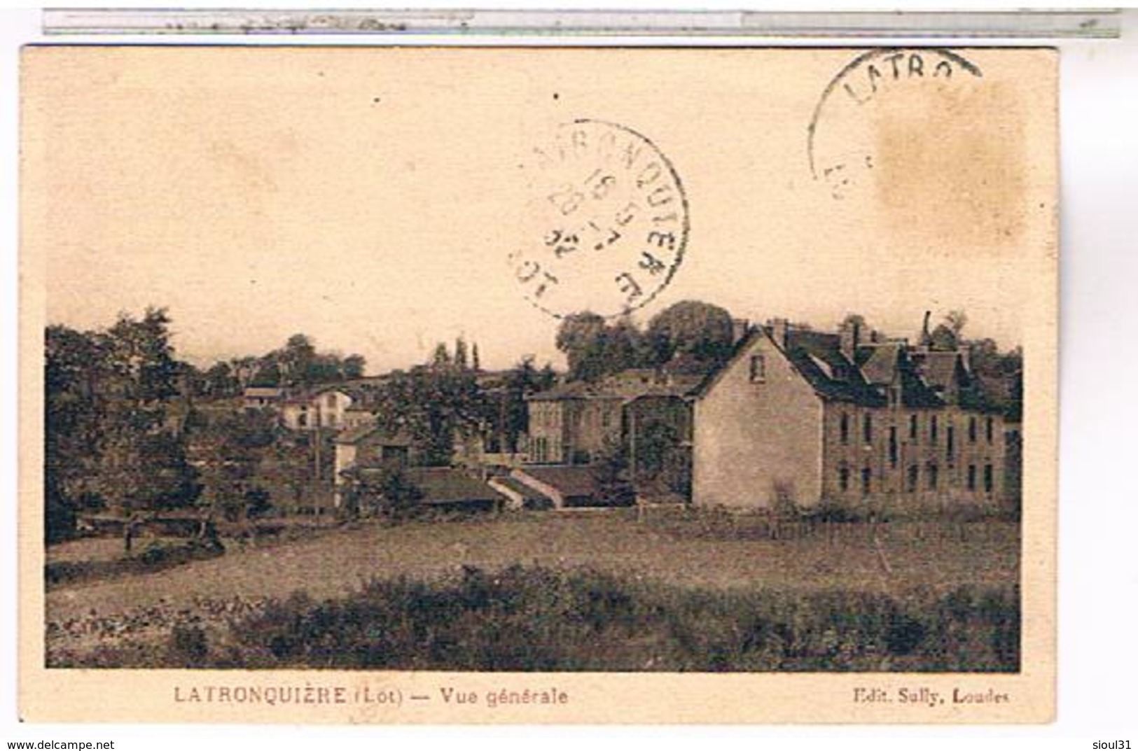 46    LA TRONQUIERE VUE GENERALE 1932    LOT219 - Latronquiere